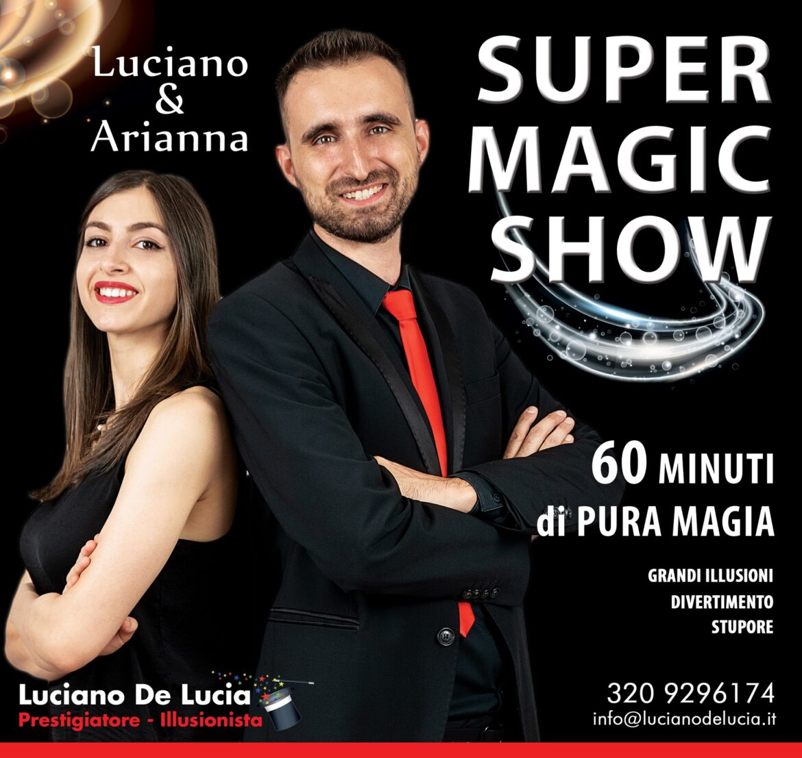 SUPER MAGIC SHOW con GRANDI ILLUSIONI