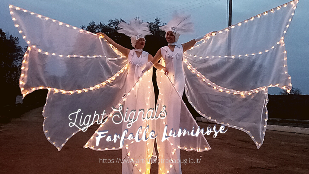 Farfalle Luminose sui Trampoli, Animazione Matrimoni Light Signals - Farfalle Luminose sui Trampoli, Fornitori Light Signals - Farfalle Luminose sui Trampoli, Matrimonio Light Signals - Farfalle Luminose sui Trampoli, Nozze Light Signals - Farfalle Luminose sui Trampoli, Animazione Matrimoni Puglia, Animazione Matrimoni Lecce, Matrimonio Puglia, Fornitori Puglia, Fornitori Lecce, Matrimonio Lecce