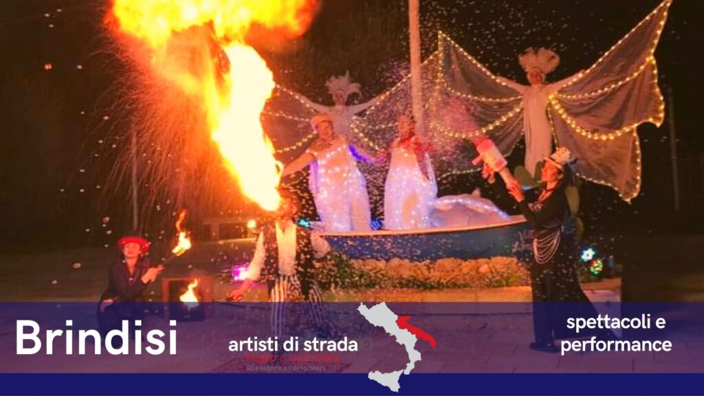 Feste di Piazza Brindisi, Inaugurazioni Pubbliche, Inaugurazioni Commerciali, Brindisi Animazione delle Festività Natalizie, Brindisi Animazione del Carnevale, Brindisi Animazione di Centri Storici, Brindisi Animazione per Centri Commerciali; e per eventi privati: Brindisi matrimoni, Brindisi comunioni, 1° compleanno, Brindisi battesimi, 18 anni, feste di laurea, feste aziendali, inaugurazioni negozi, feste per bambini, feste per adulti